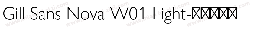 Gill Sans Nova W01 Light字体转换